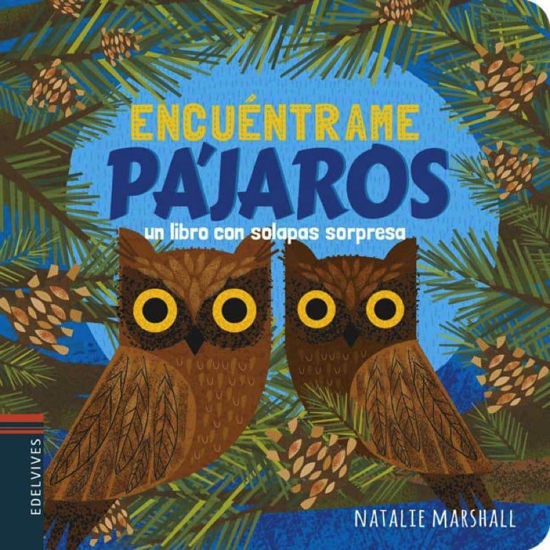 Encuéntrame pájaros - Solapas sorpresa