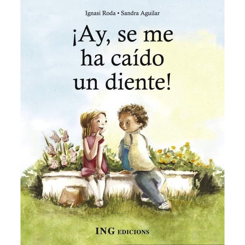 ¡Ay, se me ha caído un diente! de ING Edicions en Libélula Azul