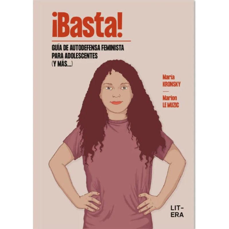 BASTA. Guía de autodefensa feminista de Editorial Litera en Libélula Azul