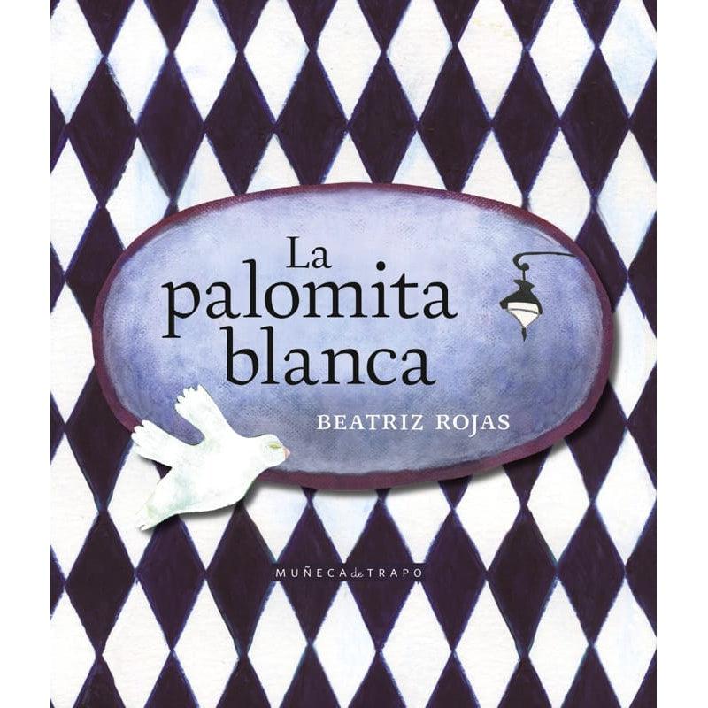 La palomita blanca de Editorial Muñeca de Trapo en Libélula Azul