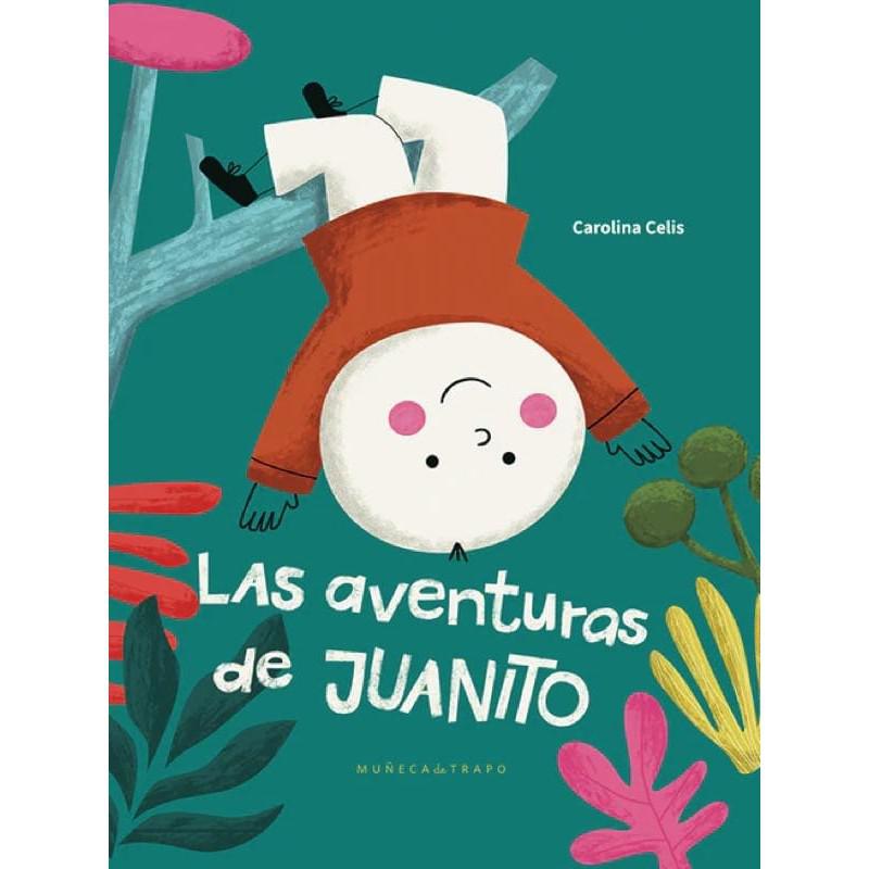 Las aventuras de Juanito de Editorial Muñeca de Trapo en Libélula Azul